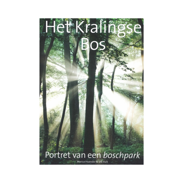 Afbeelding vn het Boek  Het Kralingse bos - portret van het boschpark