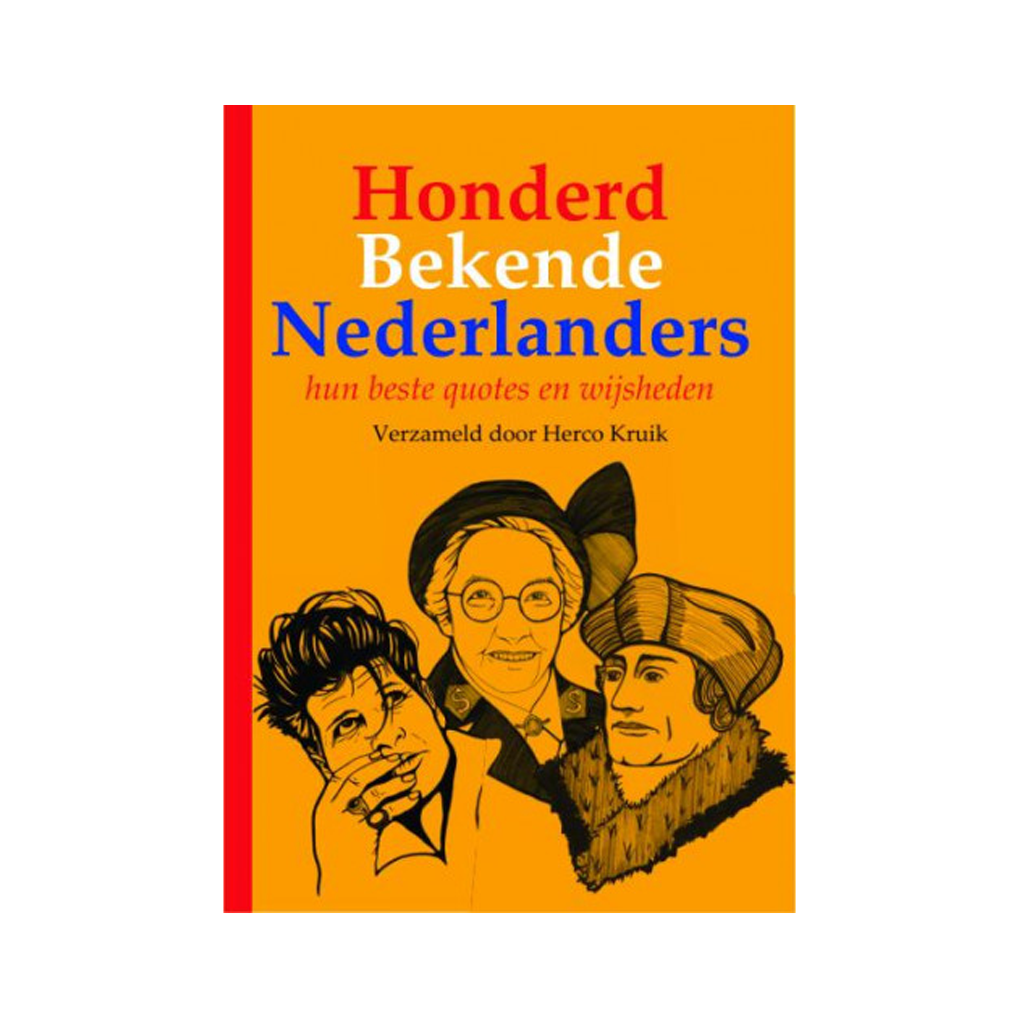 Afbeelding Quotes en wijsheden van Honderd bekende Nederlanders