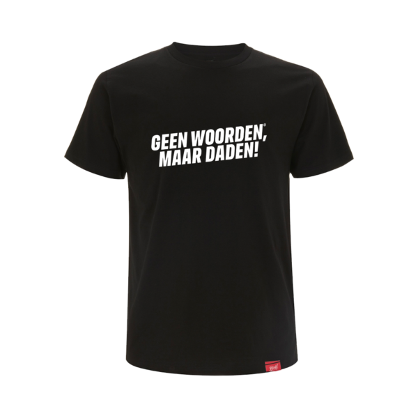 Afbeelding Shirt "Geen woorden maar daden!"