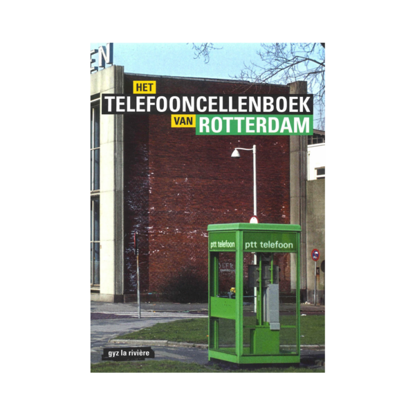 Afbeelding van het Boek Het telefooncellenboek van Rotterdam