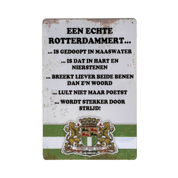 Afbeelding van metalen wandbord- "Een echte Rotterdammert...." 