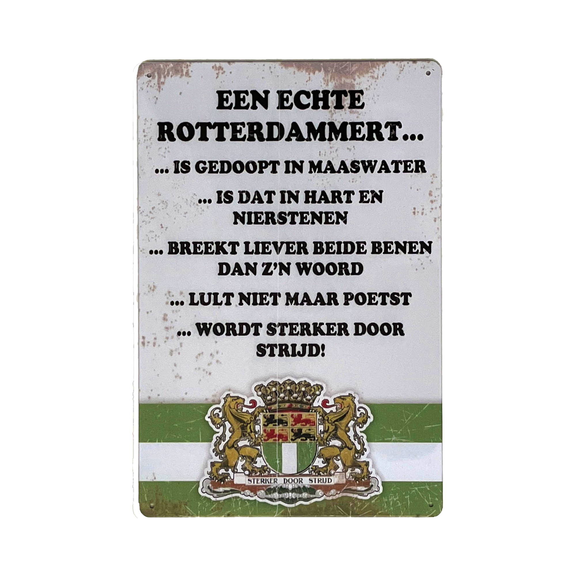 Afbeelding van metalen wandbord- "Een echte Rotterdammert...."Ā